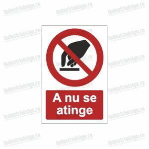 Semn A nu se atinge