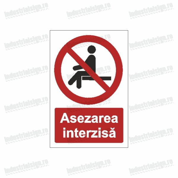 Semn Asezarea interzisa