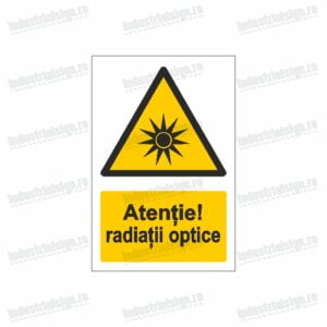 semn atentie radiatii optice