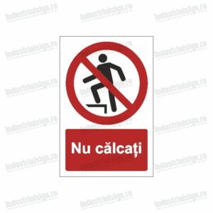 semn nu calcati