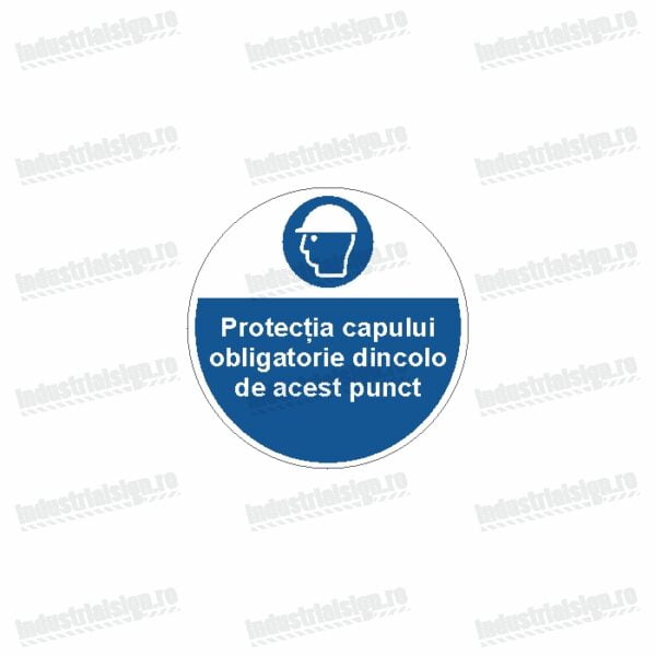 semn protectia capului obligatorie dincolo de acest punct