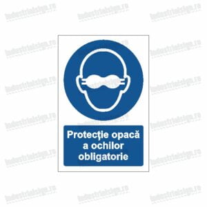 semn protectia opaca a ochilor obligatorie