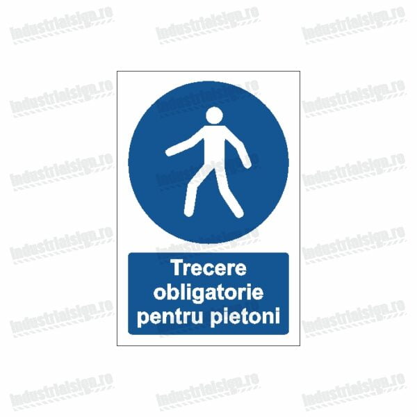 semn trecerea obligatorie pentru pietoni